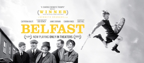 Belfast avis; critiques Belfast; Kenneth Branagh; Jamie Dornan; Caitriona Balfe; Judi Dench;drame;Oscars